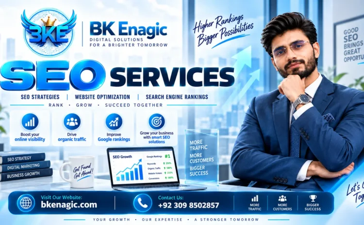 Professional SEO Services to Boost Google Rankings | BK Enagic 1 BK Enagic SEO Services featuring website optimization, search engine rankings, organic traffic growth, SEO strategy, and digital marketing solutions.